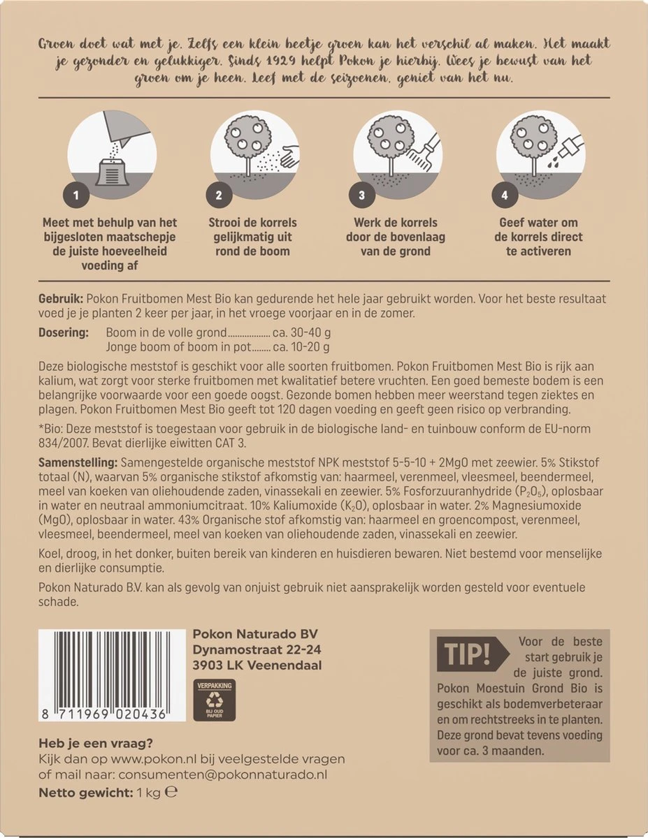 Pokon Bio Fruitbomen Mest - 1kg - Meststof (biologisch) - 120 Dagen Voeding 7 Pokon Bio Fruitbomen Mest - 1kg - Meststof (biologisch) - 120 Dagen Voeding - Afbeelding 5
